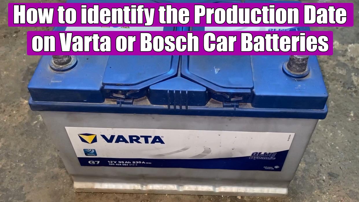 halvleder bit Ni How to identify the production year of Varta or Bosch Car Batteries